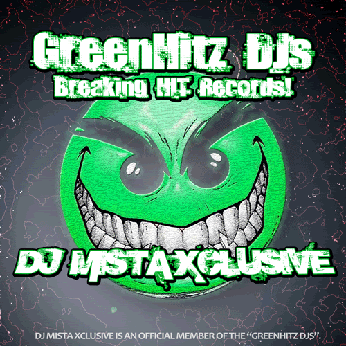 MISTAXCLUSIVEGREENHITZDJS.gif?t=1226543578