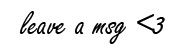 Leave a msg Pictures, Images and Photos