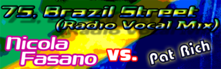 http://i50.photobucket.com/albums/f324/Chewphoria2009/The%20Next%20Revolution/75BrazilStreetRadioVocalMix.png
