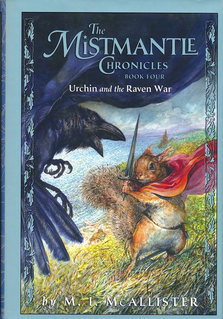 Urchin and the Raven War (Mistmantle Chronicles), McAllister, M. I. Urchin and the Raven War (Mistmantle Chronicles), McAllister, M. I.