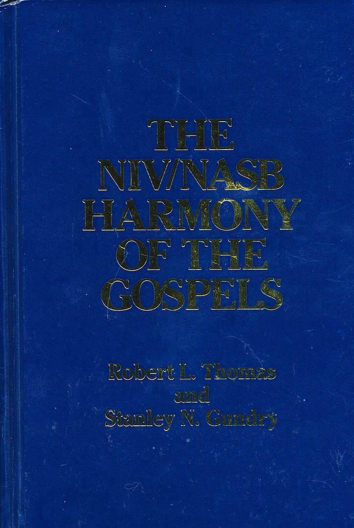 The NIV/NASB Harmony of the Gospels, Robert L.Thomas; Stanley N. Gundry The NIV/NASB Harmony of the Gospels, Robert L.Thomas; Stanley N. Gundry