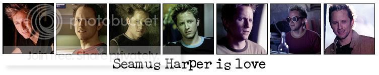 Seamus Harper...what more could you want?